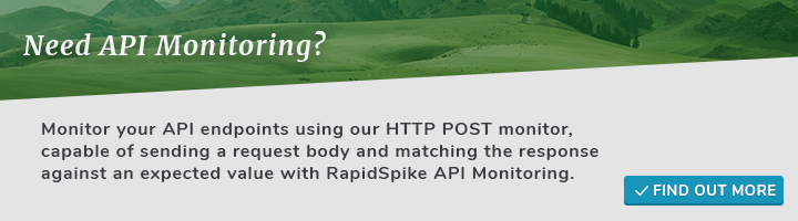 Monitor your API endpoints using our HTTP POST monitor, capable of sending a request body and matching the response against an expected value with RapidSpike API Monitoring.