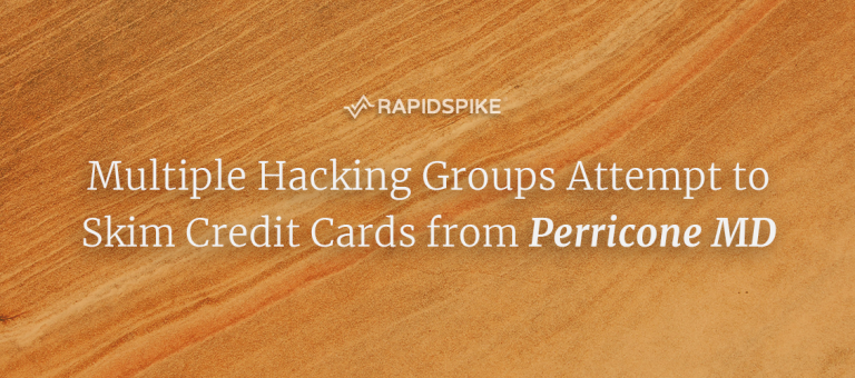 Multiple Hacking Groups Attempt to Skim Credit Cards from Perricone MD