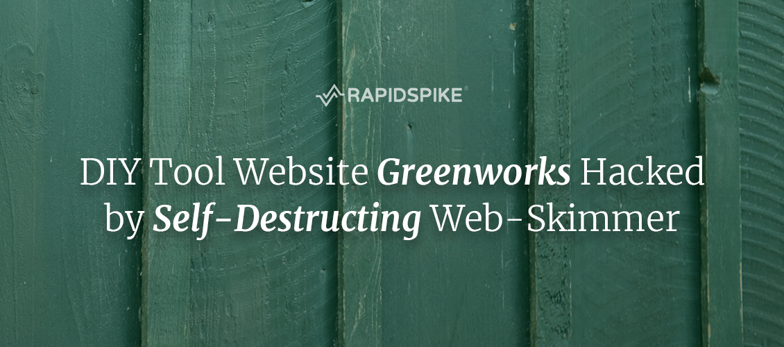 Diy Tool Website Greenworks Ed By Self Destructing Web Skimmer Rapidspike - Diy Cool Tools Website