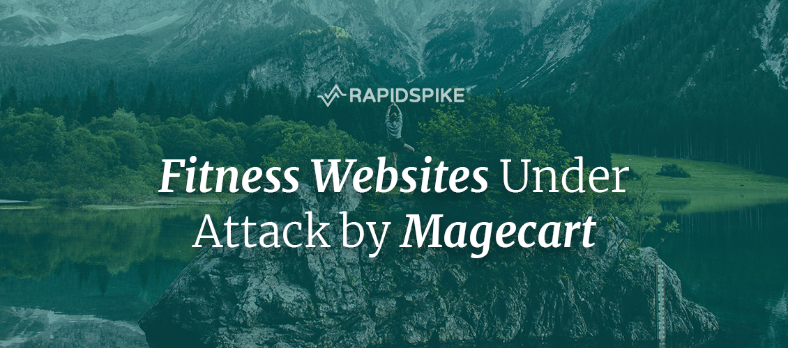 Fitness Websites Under Attack by Magecart