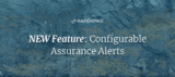 NEW Feature: Configurable Assurance Alerts