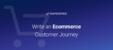 Write an Ecommerce Customer Journey