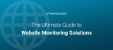 The Ultimate Guide to Website Monitoring