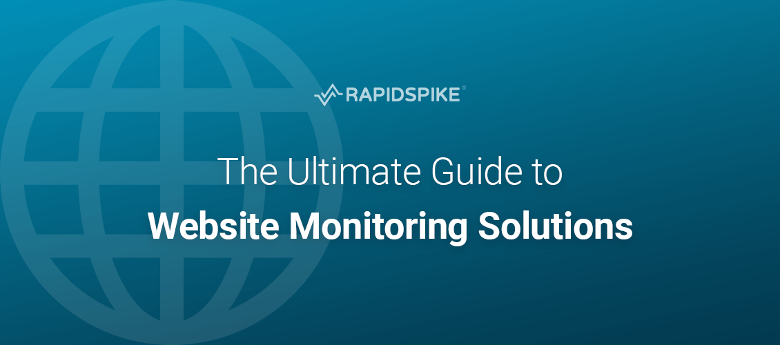 The Ultimate Guide to Website Monitoring