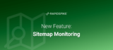 New Feature- Sitemap Monitoring
