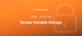 User Journey Secure Variable Storage