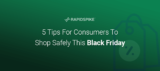 5 Tips For Consumers To Shop Safely This Black Friday